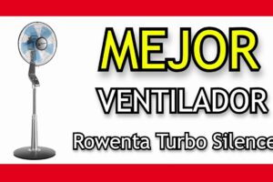 Mejora tu Calidad de Vida con el Ventilador de Pie Silencioso Rowenta